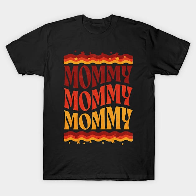 Cute Mom t for mommies - mommy to be groovy T-Shirt by Everydayoutfit